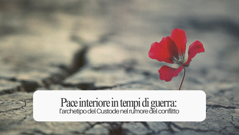 Pace interiore in tempi di guerra